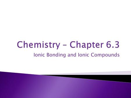 Ionic Bonding and Ionic Compounds