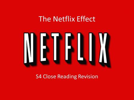 The Netflix Effect S4 Close Reading Revision. 1. Explain why a cult grew around Bryan Singer’s film “The Usual Suspects”. 2 Everyone who saw it wanted.