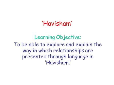 ‘Havisham’ Learning Objective: