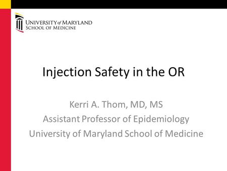 Injection Safety in the OR