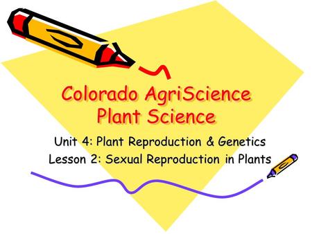 Colorado AgriScience Plant Science