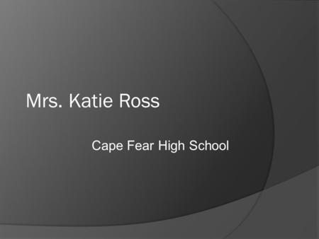 Mrs. Katie Ross Cape Fear High School. TLW analyze events leading to the Civil War by completing interactive notes and writing a letter.