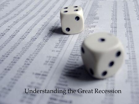 1 Understanding the Great Recession. Using macro to understand the current recession Let’s analyze the history of the recession to illustrate some of.