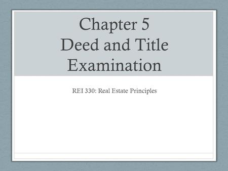 Chapter 5 Deed and Title Examination