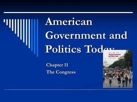 American Government and Politics Today