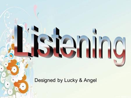 Designed by Lucky & Angel. Task1:Listening to a passage “The Eiffel Tower” Task2:Language focus Targets:1. Ss can tell something about “The Eiffel Tower”.