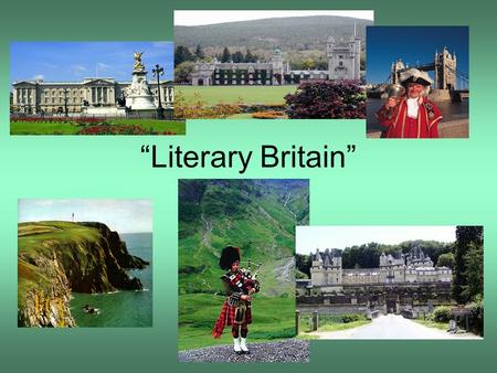 “Literary Britain”. New vocabulary: birthplace – место рождения, родина to be associated with – ассоциироваться с… to be well known – быть известным,