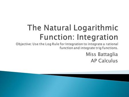 Miss Battaglia AP Calculus. Let u be a differentiable function of x. 1.2.