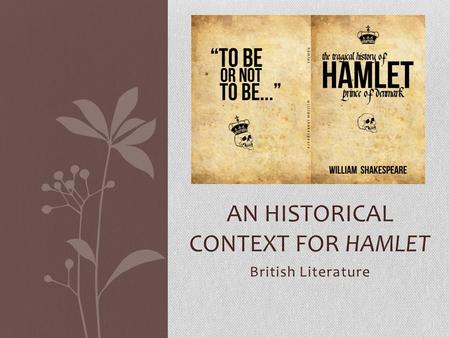 An Historical context for Hamlet