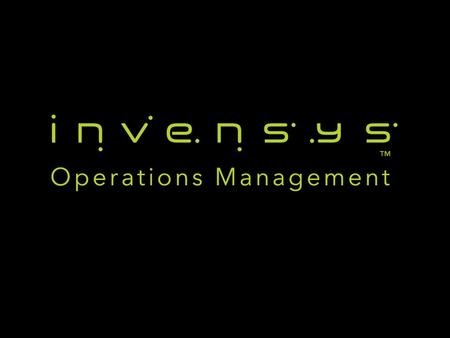 © 2010 Invensys. All Rights Reserved. The names, logos, and taglines identifying the products and services of Invensys are proprietary marks of Invensys.