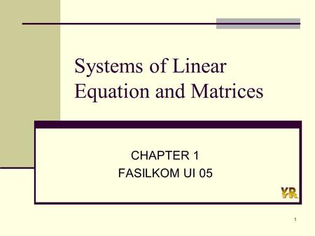 Systems of Linear Equation and Matrices