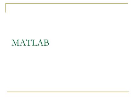 MATLAB.