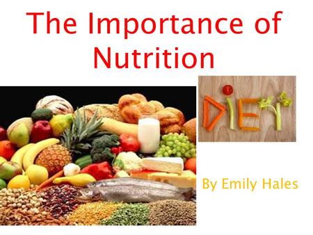 The Importance of Nutrition