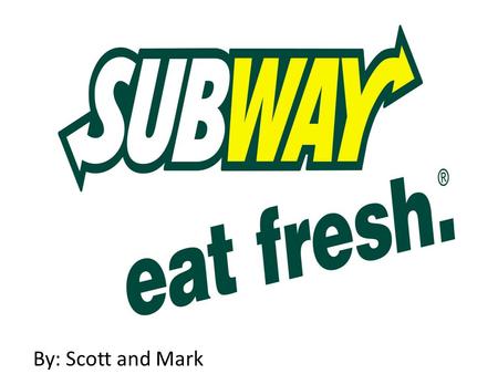 By: Scott and Mark. History In 1965, Fred DeLuca borrowed $1,000 from friend Peter Buck to start Pete's Super Submarines in Bridgeport Connecticut,