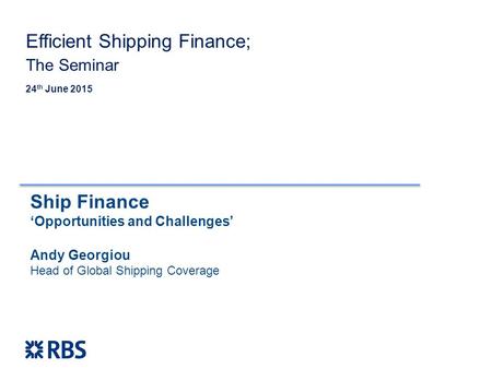 Ship Finance ‘Opportunities and Challenges’