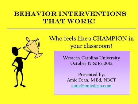 Behavior Interventions that work!