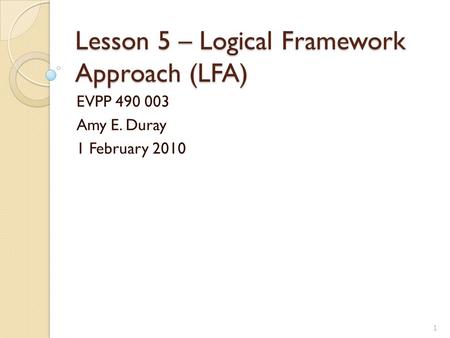 Lesson 5 – Logical Framework Approach (LFA)