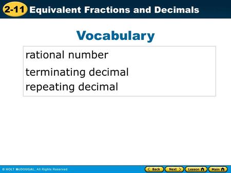 Vocabulary rational number terminating decimal repeating decimal.