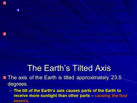 At this speed, the Earth makes one full rotation. Definition: the circular movement of a body around a central point called an axis –A full rotation takes.