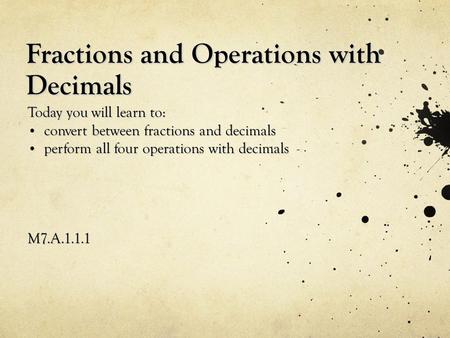 Fractions and Operations with Decimals