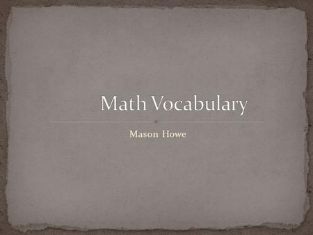 Mason Howe. A positive number, a negative number or a zero but not a fraction or a decimal.