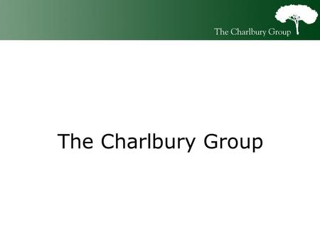 The Charlbury Group. About Us Based in Kidlington, Oxfordshire Independent, specialising in providing IT solutions in the housing and financial sector.