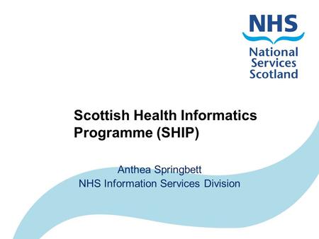 Scottish Health Informatics Programme (SHIP)