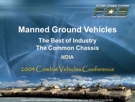 Manned Ground Vehicles 2004 Combat Vehicles Conference