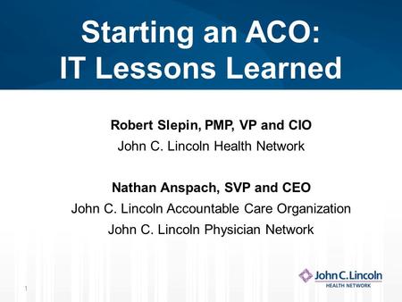 Starting an ACO: IT Lessons Learned