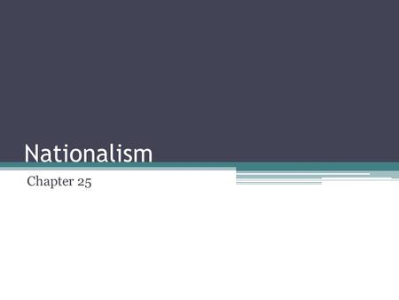 Nationalism Chapter 25. Anti-Colonialism There was a movement in the colonies that Europe established during Imperialism against European rule. Often.