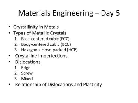 Materials Engineering – Day 5