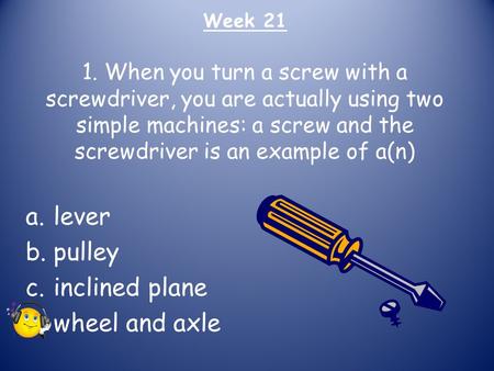 lever pulley inclined plane wheel and axle