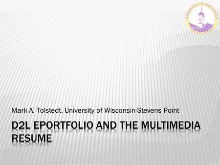 Mark A. Tolstedt, University of Wisconsin-Stevens Point.