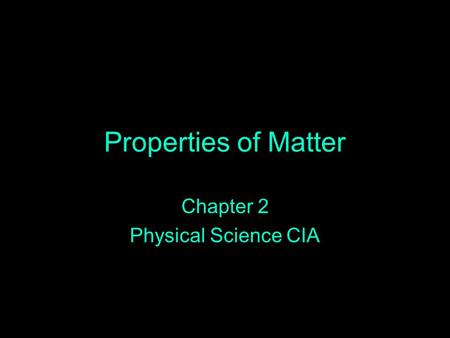 Chapter 2 Physical Science CIA