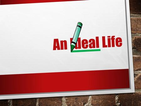 An Ideal Life. Pharisee- Fame Matthew 23:5-7 5 but all their works they do to be seen by men. They make their phylacteries broad and enlarge the borders.