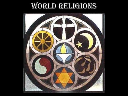 World Religions. Religion Religion is an organized system of beliefs, ceremonies, practices and worship that centers on one or more gods –Polytheism-