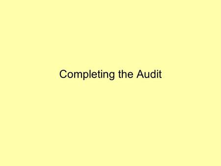 Completing the Audit.