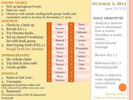 O CTOBER 3, 2014 DAILY OBJECTIVES Analyze a mentor text to determine how a writer describes a multi- ethnic, multicultural heritage Review EA 1.1 Reference.