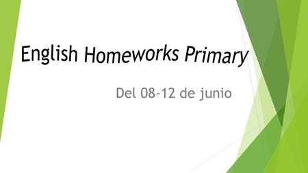 Del 08-12 de junio. First Grade Teacher: Pablo Guaderrama MONDAYTUESDAY WEDNESDAYThursday Friday Solve pages 100 and 101 from the Practice Book. Solve.