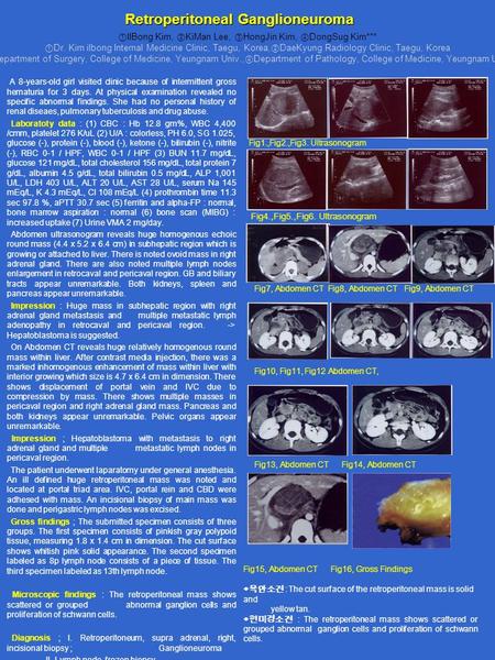 A 8-years-old girl visited clinic because of intermittent gross hematuria for 3 days. At physical examination revealed no specific abnormal findings. She.