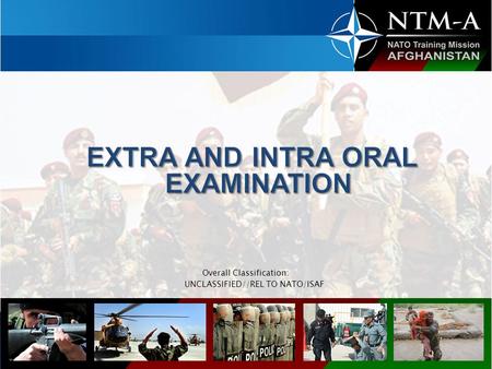 EXTRA AND INTRA ORAL EXAMINATION