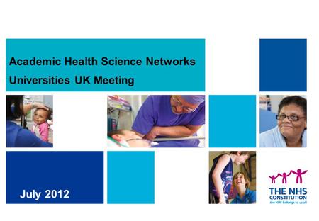 Commissioning Development Programme Building choice of high quality support for commissioners Academic Health Science Networks Universities UK Meeting.