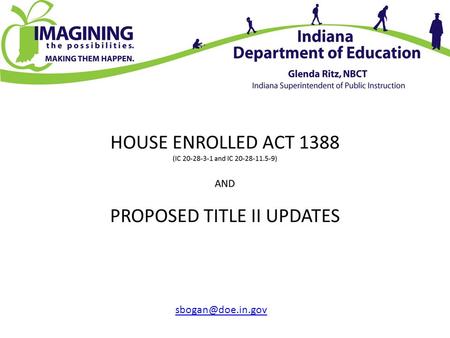 HEA 1388 Includes new reporting requirements based upon standards and benchmarks for teacher preparation programs and program completers.