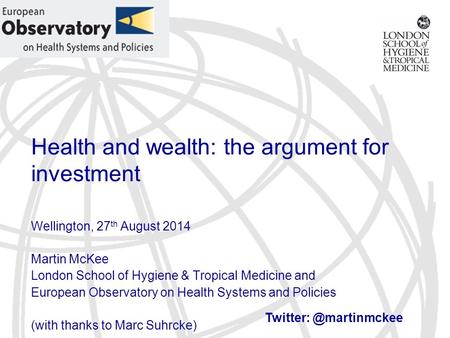 Health and wealth: the argument for investment