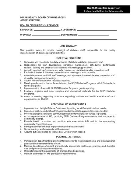 INDIAN HEALTH BOARD OF MINNEAPOLIS JOB DESCRIPTION HEALTH DISPARITIES SUPERVISOR EMPLOYEE: SUPERVISOR: UPDATED: DEPARTMENT: JOB SUMMARY This position exists.