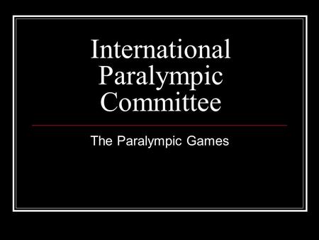 International Paralympic Committee