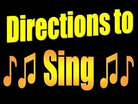 Introduction All throughout the Bible, God’s people sang. (the Israelites victory over the Egyptians and worship in the temple, Jesus and the apostles.