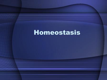 Homeostasis. Claude Bernard (1813 – 1878) French Physiologist Called the environment of cells the internal environment Bernard made the observation that.