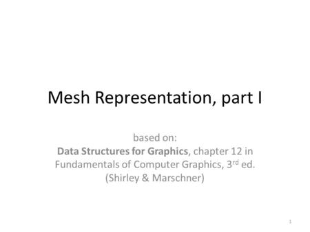 Mesh Representation, part I