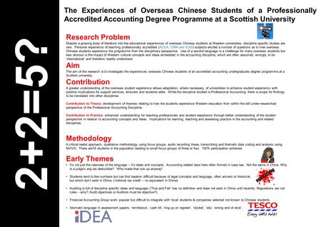 2+2=5? Research Problem Despite a growing body of literature into the educational experiences of overseas Chinese students at Western universities, discipline.